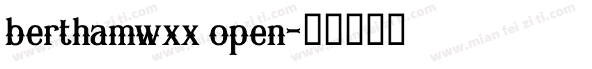 berthamwxx open字体转换